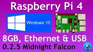 Raspberry Pi 4. How to install Windows 10 with 8GB & Ethernet. Midnight Falcon 0.2.5. WOR part 15.