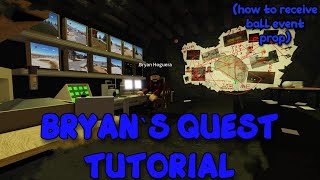 BRYAN`S QUEST TUTORIAL(HOW TO COMPLETE BRYAN`S QUEST)