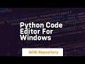python code editor for windows
