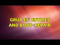 Ubuntu: Grub EFI entries and Boot-Repair (2 Solutions!!)