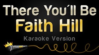 Faith Hill - There You'll Be (Karaoke Version)