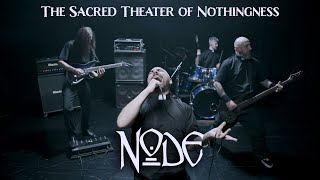 NODE - The Sacred Theater of Nothingness