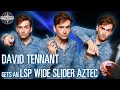 David Tennant gets an LSP Wide Slider Aztec | Winter LFCC 2022