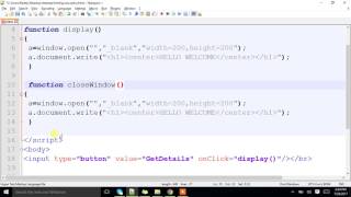how to create a window and close window dynamically using java script?.