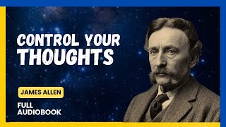 Control Your Thoughts: Imagination and Consciousness for Success Audiobook