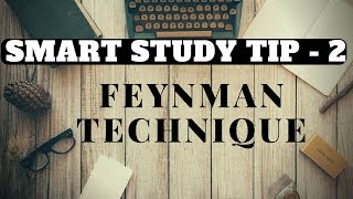 Smart Study TIP 2 | Learn FASTER | Feynman Technique |