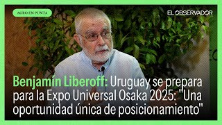 Uruguay se prepara para la Expo Universal Osaka 2025: \