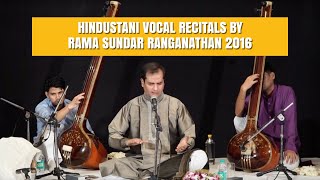 Shradhanjali To Shanti Sharma - Hindustani Vocal recitals by Rama Sundar Ranganathan 2016