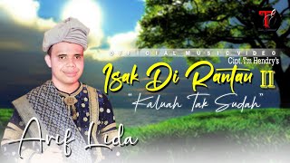 ARIF LIDA - ISAK DI RANTAU 2 (OFFICIAL MUSIC VIDEO)