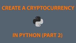 Python Cryptocurrency Part 2: Mining Blocks
