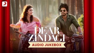 Dear Zindagi - Audio Jukebox |  Alia Bhatt | Shah Rukh Khan | Amit Trivedi 🎶✨
