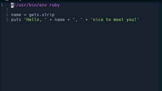Saying Hello in Ruby | Code Practice