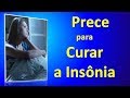 Prece Para Curar a Insonia e Dormir Tranquilamente