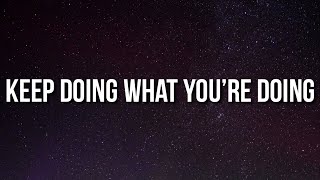 Bryson Tiller - Keep Doing What You’re Doing (Lyrics)