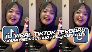 DJ VIRAL TIKTOK SLOW TERBARU 2025 SOUND JEDAG-JEDUG FULL BASS MENGKANE