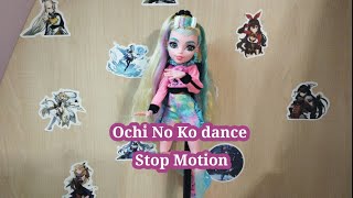 ×💖Ochi No Ko dance Stop Motion💞×/Animation/Monster High