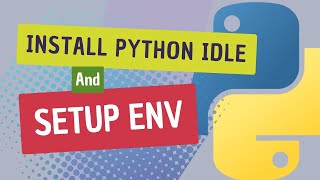 Install Python and Setup Python Environment on Windows 11 || Banglai