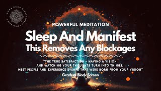 Law Of Attraction Guided Meditation (Very Relaxing) - Sleep And Manifest, Removes Any Blockages