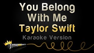 Taylor Swift - You Belong With Me Karaoke Version