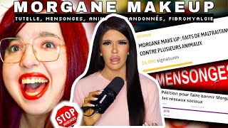 LA VÉRITÉ SUR MORGANE MAKEUP | MENSONGES, ABANDON ANIMAUX, PROBLÈMES FAMILIAUX, RAC*SME,FIBROMYALGIE