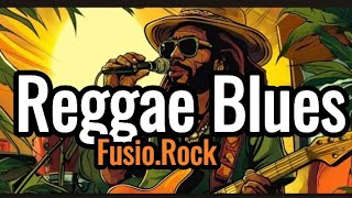 Reggae Blues : Island Rock Vibes