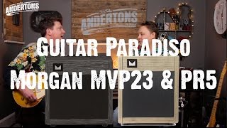 Guitar Paradiso - Morgan MVP23 & PR5