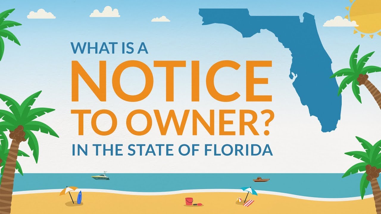 What Is A Notice To Owner/ Notice To Contractor In The State Of Florida ...