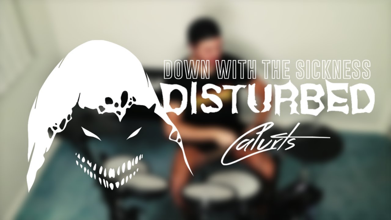 Disturbed Down With The Sickness Drum Cover Youtube Music