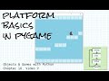 Platform side-scrolling basics in pygame; Objects & Games with Python Chapter 10 Video 9