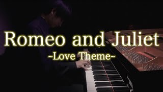 Love Theme from Romeo and Juliet 【Piano Arrange】