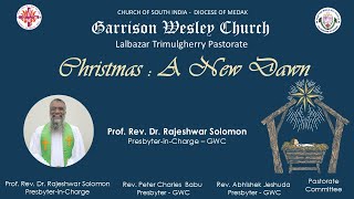 Christmas : A New Dawn  | CSI GWC Trimulgherry||  24-12-2024  | 10--30 PM|