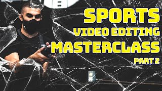Sports Video Editing MASTERCLASS | How to Edit Basketball B Roll Videos (Part 2)