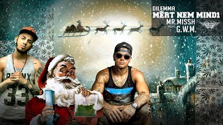 MISSH feat. G.w.M. – Neked Mért Nem Mind1 (Official Audio) | #misshmusic