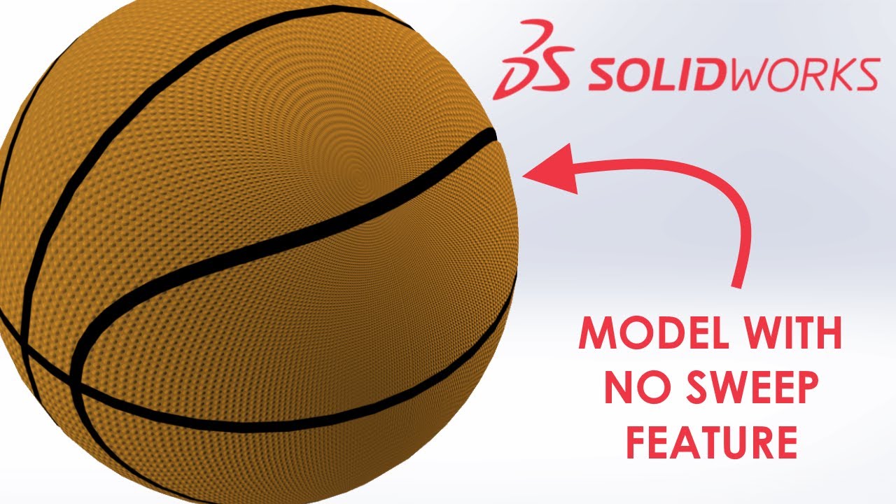 Modeling A Basketball With NO SWEEPS - SOLIDWORKS TUTORIAL - YouTube