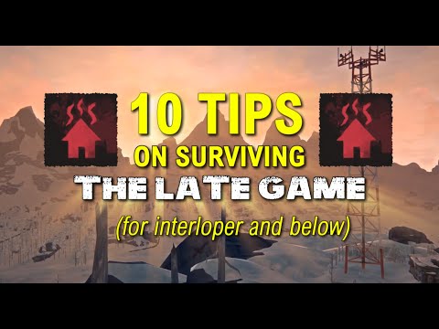 10 Tips on Surviving the LATE GAME in The Long Dark