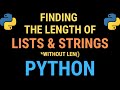 4 Ways to Find the Length of a List or String in Python (without the len() Function)  TUTORIAL