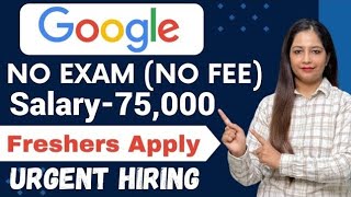 Google Work From Home Job|Google New Recruitment 2024|Salary-75,000|Work From Home Job|Jobs Feb 2025