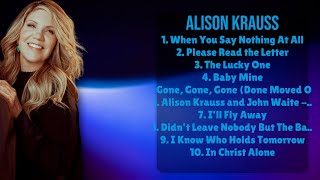 Take Me for Longing-Alison Krauss-Music hits roundup roundup for 2024-Acknowledged