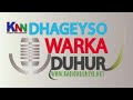 warka duhur ee radio kulmiye 07 01 2019