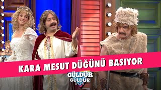 Kara Mesut Düğünü Basıyor! - Güldür Güldür Show