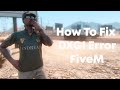 How To Fix DXGI Error FiveM 2025