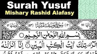 12  Surah Yusuf Full   Sheikh Mishary Rashid Al Afasy With Arabic Text HD