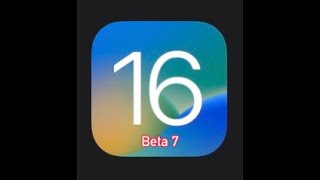 iOS 16 beta 7 | OUT NOW!