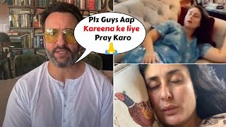Saif Ali Khan Emotional & Appealing For Kareena Kapoor Critical Health Condition !