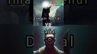 Imam Mehdi vs DAJJAL | Yajooj Majooj | Shetan #shorts #viral #Allah