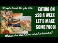 EATING ON $20 A WEEK & WHAT WE HAVE IN THE HOUSE JOIN ME IN THE KITCHEN TODAY LET’S MAKE SOME FOOD!