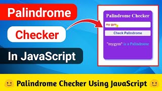 Palindrome Checker In JavaScript | JavaScript Projects For Beginners | JavaScript Projects [CODE 5X]
