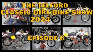 The 2024 Telford Classic Dirt Bike Show Episode 6