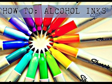 Make Alcohol Inks @ Home W/Sharpie's!!! EASY D.I.Y Make Alcohol Inks @ Home W/Sharpie's!!! EASY D.I.Y