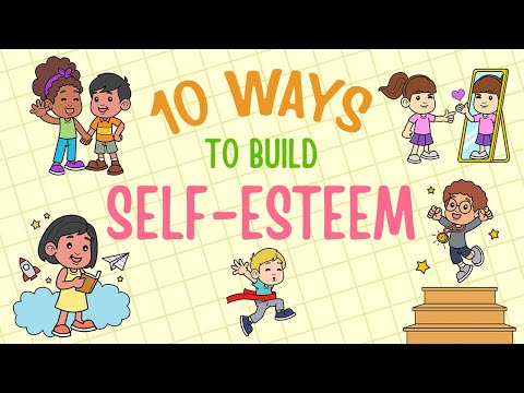 When do children develop high self-esteem?